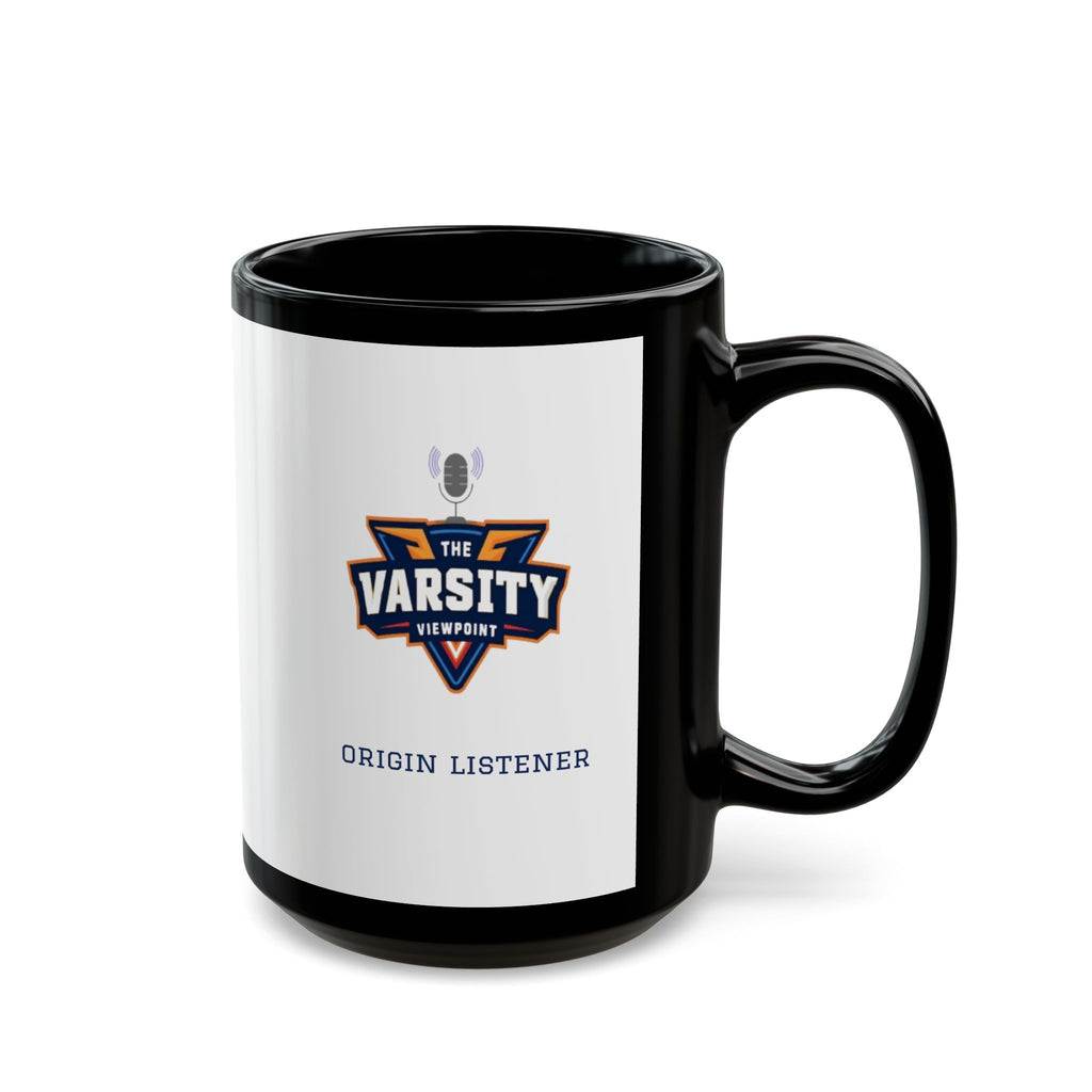 Varsity Viewpoint "Origin Listener" Black Mug — 11oz & 15oz
