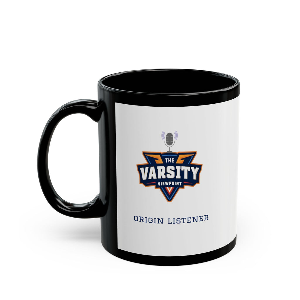 Varsity Viewpoint "Origin Listener" Black Mug — 11oz & 15oz